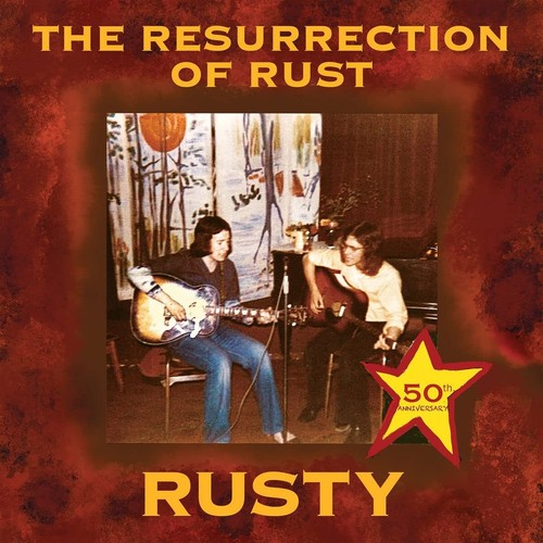 Rusty the resurrection rust - the, of
